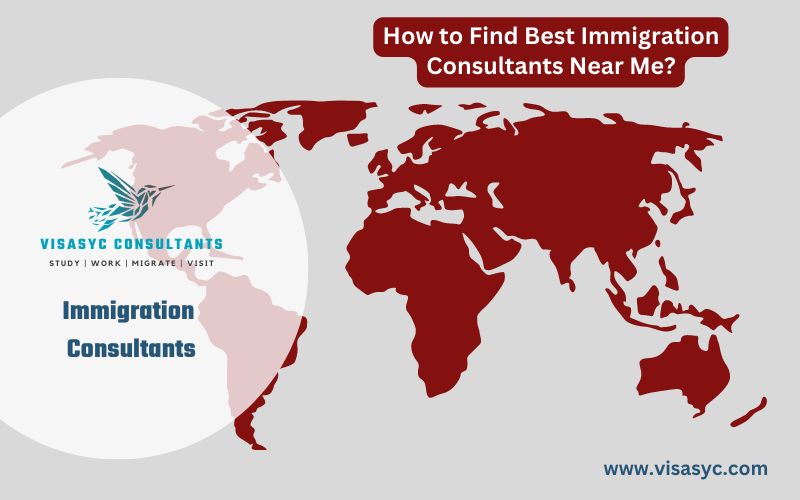 Read more about the article How to Find Best Immigration Consultants Near Me?