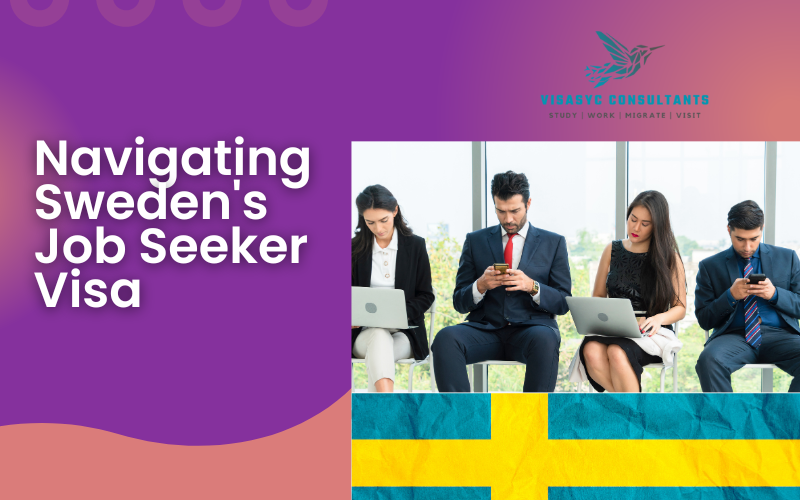 You are currently viewing Unlocking Opportunities: Navigating Sweden’s Job Seeker Visa