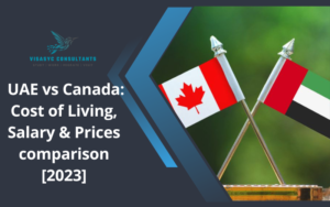 Read more about the article UAE vs Canada: Cost of Living, Salary & Prices comparison [2023]